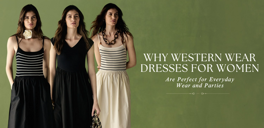Why Western Wear Dresses for Women Are Perfect for Everyday Wear and Parties